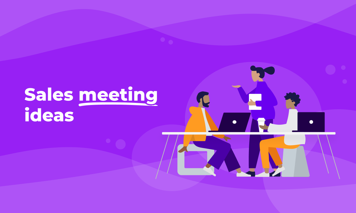 Valuable sales meeting ideas for added oomph